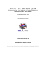 Opening Remarks at the International Conference on Roma Migration and Freedom of Movement Opening Remarks at the International Conference on Roma Migration and Freedom of Movement