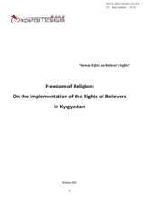 Freedom of Religion: On the Implementation of the Rights of Believers in Kyrgyzstan, 2014-2015
