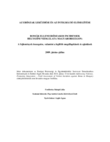 AZ ERSZAK LEKÜZDÉSE ÉS AZ INTEGRÁCIÓ ELSEGÍTÉSE - ROMÁK ELLENI ERSZAKOS INCIDENSEK HELYSZÍNI VIZSGÁLATA MAGYARORSZÁGON: A fejlemények összegzése, valamint a legfbb megállapítások és ajánlások