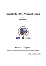 Report to the OSCE Permanent Council by ODIHR Director Michael Georg Link, Vienna, 6 April 2017